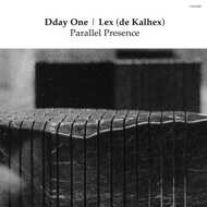 Dday One & Lex (de Kalhex) - Parallel Presence 
