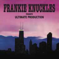 Frankie Knuckles presents - Ultimate Production 