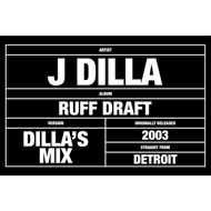 J Dilla (Jay Dee) - Ruff Draft: Dilla's Mix (Tape) 
