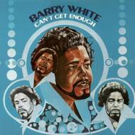 Barry White - Can't Get Enough 