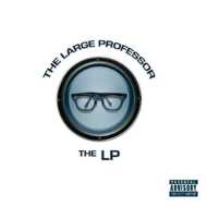 Large Professor (Large Pro) - The LP 