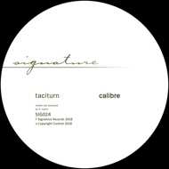 Calibre - Taciturn / Butter Love 