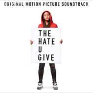 Various - The Hate U Give (Soundtrack / O.S.T.) 