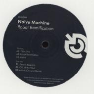 Naive Machine - Robot Ramification 