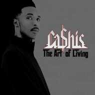 Ca$His (Cashis) - The Art Of Living 