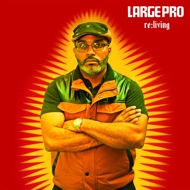 Large Professor (Large Pro) - Re:Living 