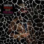 Samiyam - Animals Have Feelings 