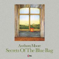 Anthony Moore - Secrets Of The Blue Bag 