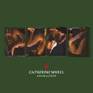 Catherine Wheel - Adam And Eve 