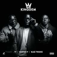Kingdem (Ty, Rodney P & Blak Twang) - The Kingdem EP 