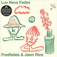 Fredfades & Jawn Rice - Luv Neva Fades 