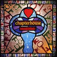 Chapterhouse - Blood Music 