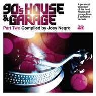 Joey Negro - 90's House & Garage Part 2 