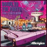 The Allergies - Going To The Party / Utility Man  
