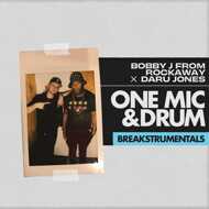 Bobby J From Rockaway & Daru Jones - One Mic & Drum Breakstrumentals 