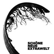 Extrawelt - Schöne Neue Extrawelt (White Vinyl) 