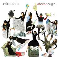 Mira Calix - Absent Origin 