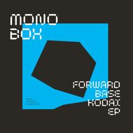 Monobox (Robert Hood) - Forwardbase Kodai EP 