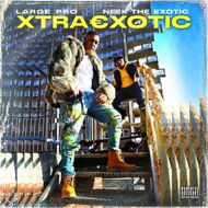 Neek The Exotic & Large Professor - Xtraexotic 