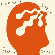 Suff Daddy - Basically Sober 