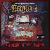 Triple 6 - Hustlin‘ 4 My Paper 