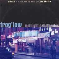 trog'low - Midnight Calisthenics 