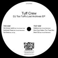 Tuff Crew - DJ Too Tuff's Lost Archives EP 