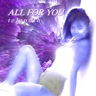 Telepath - All For You 