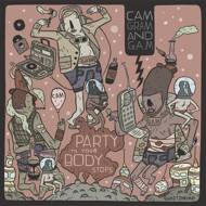 Cam, Gram & G.A.M. - Party Til Your Body Stops 