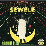 Sir Shina Peters & His International Stars - Sewele 