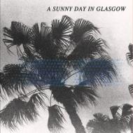 A Sunny Day In Glasgow - Sea When Absent 