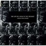 African Head Charge - My Life In A Hole In The Ground 