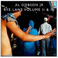 Al Dobson Jr. - Rye Lane Volume II & III 