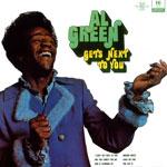 Al Green - Gets Next To You 
