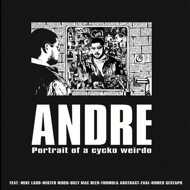 Andy Bandy - ANDRE: Portrait Of A Cycko Weirdo 