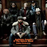 Anthony Joseph & The Spasm Band - Rubber Orchestras 