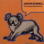 Arthur Russell - The Sleeping Bag Sessions 