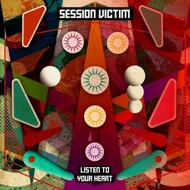 Session Victim - Listen To Your Heart (White Vinyl) 