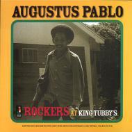 Augustus Pablo - Rockers At King Tubby's 