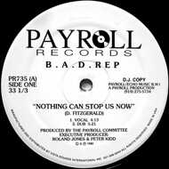 B.A.D. Rep - Nothing Can Stop Us Now 