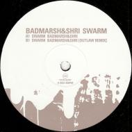 Badmarsh & Shri - Swarm 