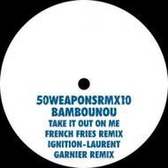 Bambounou - Take It Out On Me / Ignition (Remixes) 