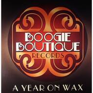 Various - A Year On Wax: Boogie Boutique 