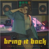 Funky Fella - Bring It Back 