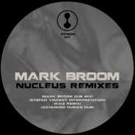 Mark Broom - Nucleus Remixes 