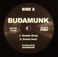 Budamunky - Smoke Deep / Slack Deep 