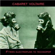 Cabaret Voltaire - #7885 (Electropunk To Technopop 1978-1985) 