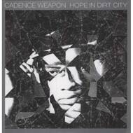 Cadence Weapon - Hope In Dirt City 