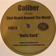 Caliber (Shot Heard 'Round The World) - Holla Back 