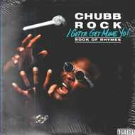 Chubb Rock - I Gotta Get Mine Yo! 